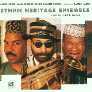 Cover van Ethnic Heritage Ensemble W. Fareed Haque – Freedom Jazz Dance