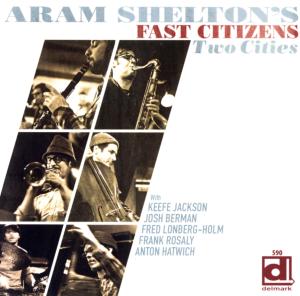 Cover van Aram Shelton's Fast Citizens – Two Cities