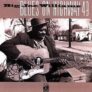 Cover van Williams, Big Joe & J.D. Short – Blues On Highway 49