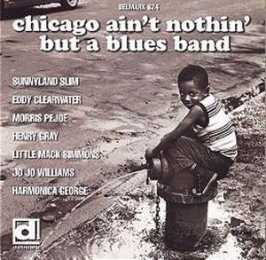 Cover van V/A – Chicago Ain't Nothin' But a Blues B