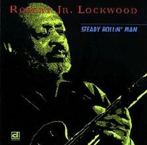 Cover van Lockwood Jr., Robert – Steady Rollin' Man