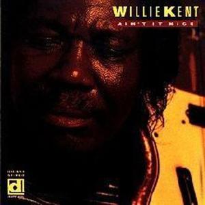 Cover van Kent, Willie – Ain't It Nice