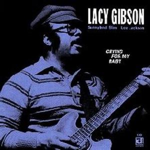 Cover van Gibson, Lacy – Crying For My Baby
