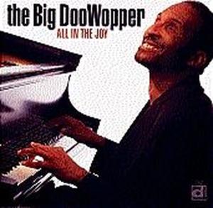 Cover van The Big Doowopper – All In the Joy