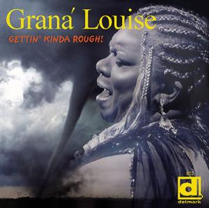 Cover van Louise, Grana – Gettin' Kinda Rough