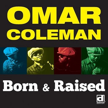 Cover van Coleman, Omar – Born and Raised