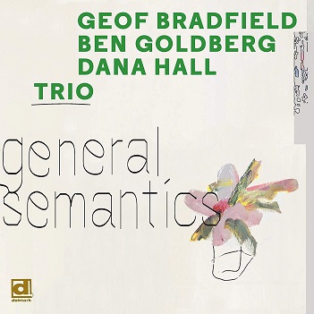 Cover van Bradfield, Geof & Ben Goldberg, Dana Hall – General Semantics