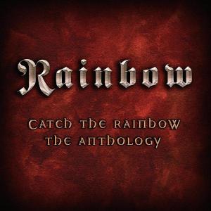 Catch the Rainbow: the Anthology