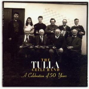 Cover van Tulla Ceili Band – Celebration of 50 Years
