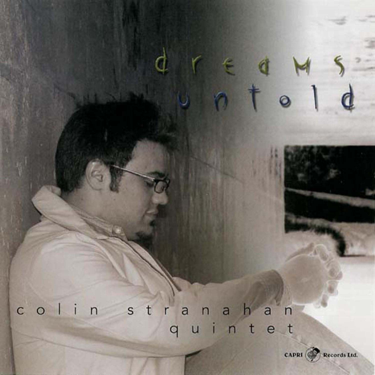 Cover van Colin Stranahan & Quartet – Dreams Untold