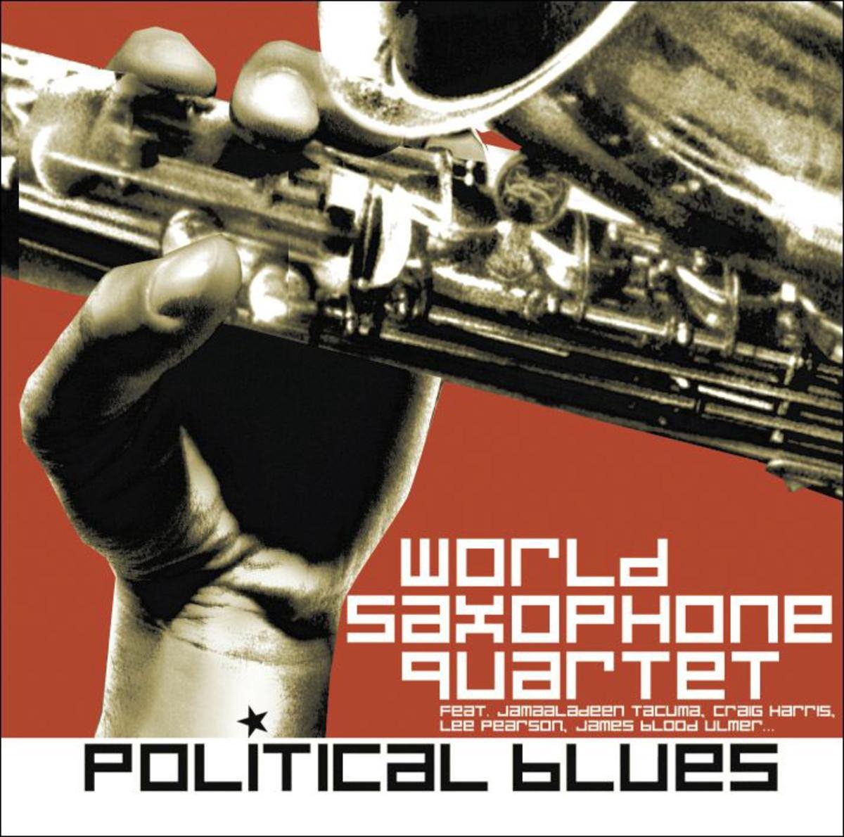 Cover van World Saxophone Quartet – Political Blues