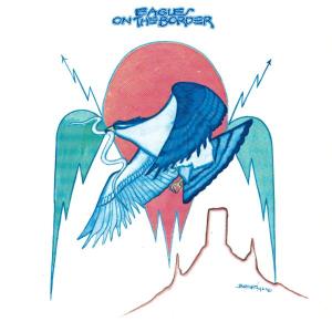 Cover van Eagles – On the Border