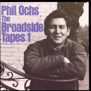 Cover van Ochs, Phil – The Broadside Tapes 1