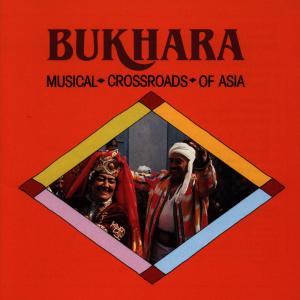 Cover van V/A – Bukhara: the Musical Crossroads of Asia