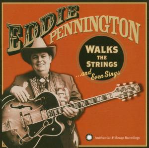 Cover van Pennington, Eddie – Walks the Strings.. and Even Sings