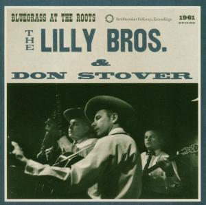 Cover van Lilly Brothers – Bluegrass At the Roots