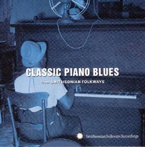 Cover van V/A – Classic Piano Blues From Smithsonian
