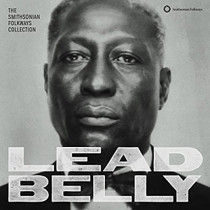 Lead Belly: the Smithsonian Folkways Collection