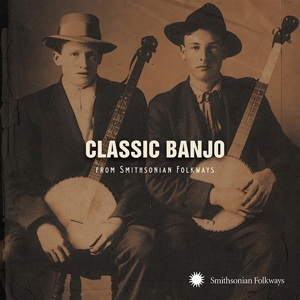 Cover van V/A – Classic Banjo From Smithsonian Folkways
