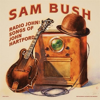 Cover van Bush, Sam – Radio John: Songs of John Hartford