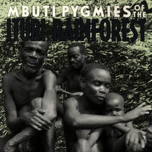 Cover van V/A – Mbuti Pygmies of the Ituri Rainfore