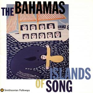 Cover van V/A – The Bahamas: Islands of Song