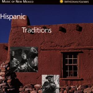 Cover van V/A – Hispanic Traditions - Music of New Mexico