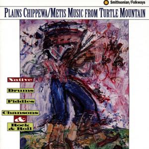 Cover van V/A – Plains Chippewa/Metis Music From Turtle Mountain