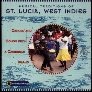Cover van V/A – St. Lucia, West Indies: Musical Traditions
