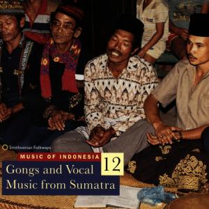 Cover van V/A – Indonesia Vol. 12: Gongs and Vocal Music From Suma