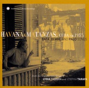 Cover van V/A – Havana & Matanzas, Cuba Ca. 1957: Bata, Bembe and