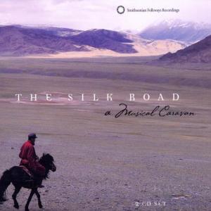 Cover van V/A – The Silk Road. a Musical Caravan