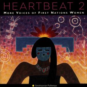 Cover van V/A – Heartbeat 2. More Voices of First Nations Women