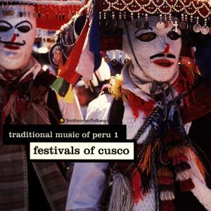 Cover van V/A – Peru 1. Festivals of Cusco