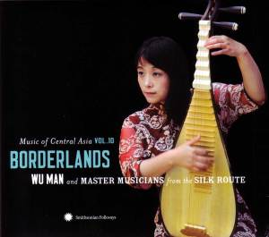 Borderlands. Music of Central Asia