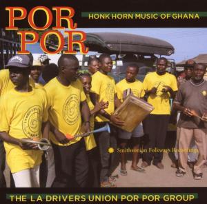 Cover van La Drivers Union Group, the – Por Por: Honk Horn Music of Ghana