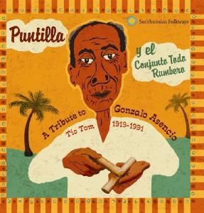 Cover van Puntilla Y El Conjunto Todo Rumbero – A Tribute To Gonzalo Asencio 'Tio Tom'