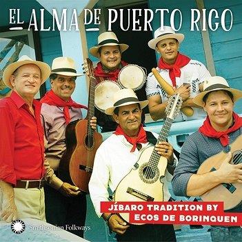 Cover van Ecos De Borinquen – El Alma De Puerto Rico. Jibaro Tradition By Ecos D
