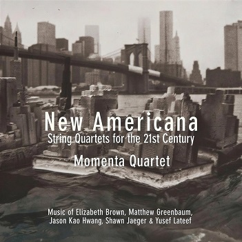 New Americana; String Quartets For the 21st Century