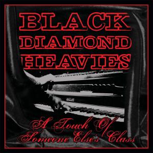 Cover van Black Diamond Heavies – A Touch of Someone Elses....
