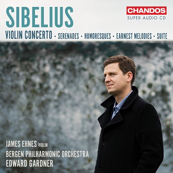 Cover van Ehnes, James & Bergen Philharmonic Orchestra & Edward Gardner – Sibelius: Violin Concerto - Serenades - Humoresques - Earnest Melodies - Suite
