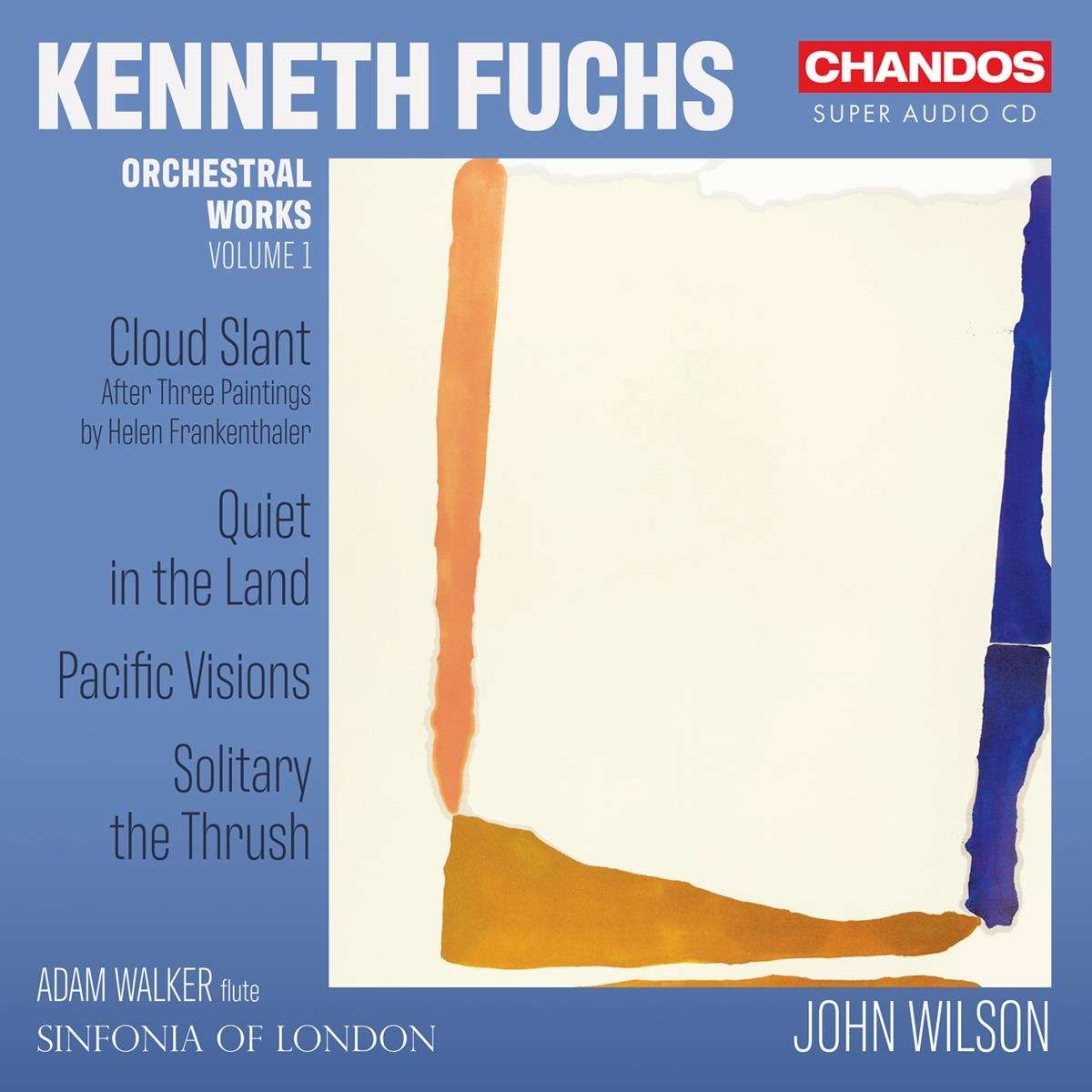 Kenneth Fuchs Orchestral Works Vol. 1