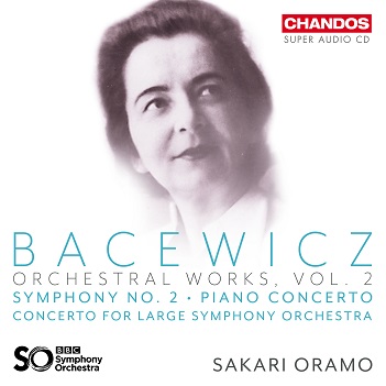 Cover van Bbc Symphony Orchestra & Sakari Oramo – Bacewicz: Orchestral Works Vol. 2
