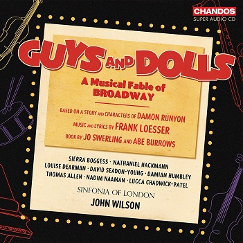 Guys and Dolls – Sinfonia of London & John Wilson & Sierra Boggess & Nathaniel Hackmann