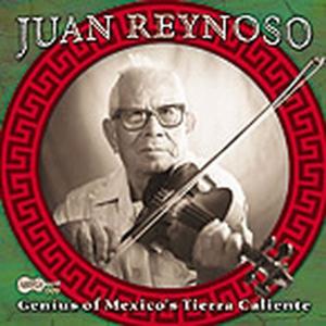 Cover van Reynoso, Juan – Genius of Mexico's Tierra Caliente