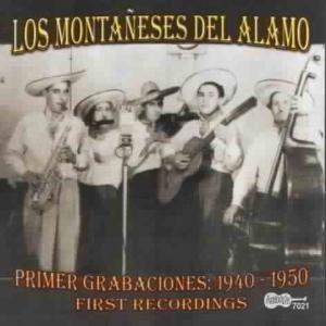 Cover van Los Montaneses Del Alamo – Primer Grabaciones: 1940-1950 (First Recordings)