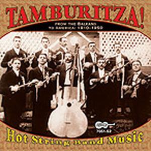 Cover van V/A – Tamburitza! Hot String Band Music From the Balkans