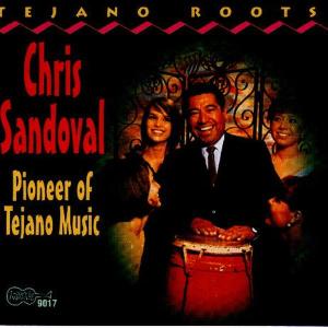 Cover van Sandoval, Chris – Pioneer of Tejano Music