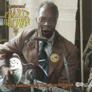 Cover van Brown, Pearly – You're Gonna Need That Pure Religion