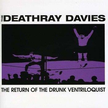 Cover van Deathray Davies – Return of the Drunk Ventriloquist
